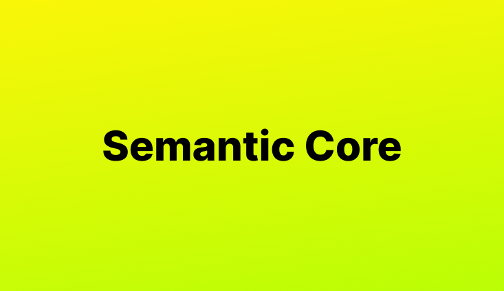 Semantic Core